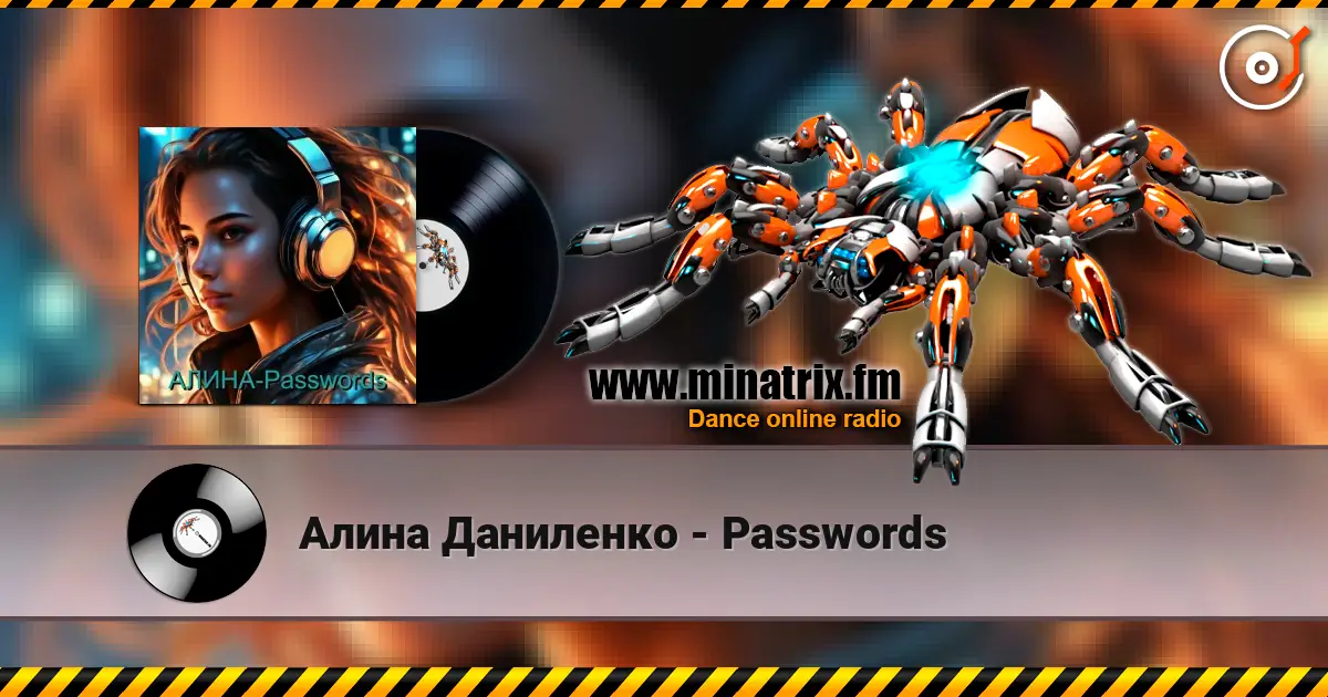 Алина Даниленко - Passwords слухати онлайн у високій якості | Minatrix.FM