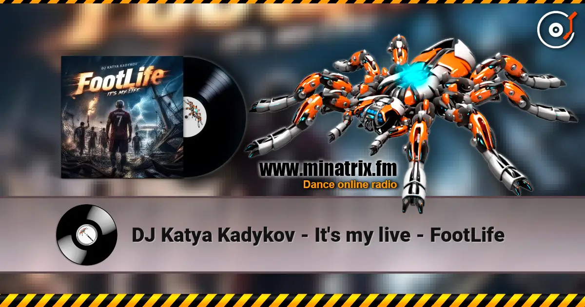 DJ Katya Kadykov - It's my live - FootLife слухати онлайн у високій якості | Minatrix.FM