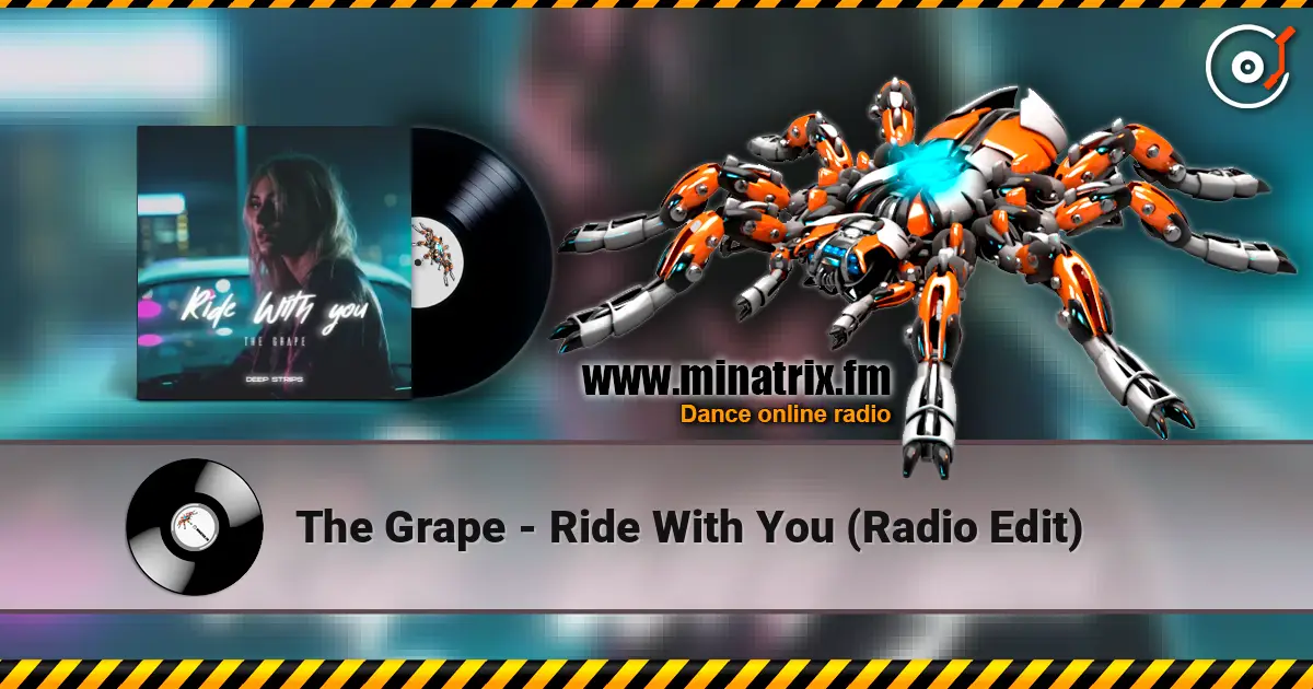 The Grape - Ride With You (Radio Edit) слухати онлайн у високій якості | Minatrix.FM