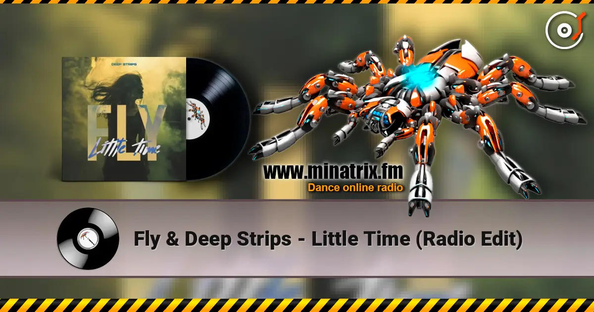 Fly & Deep Strips - Little Time (Radio Edit) listen online in high quality | Minatrix.FM