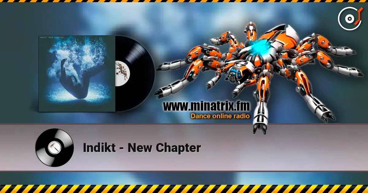 Indikt - New Chapter слухати онлайн у високій якості | Minatrix.FM