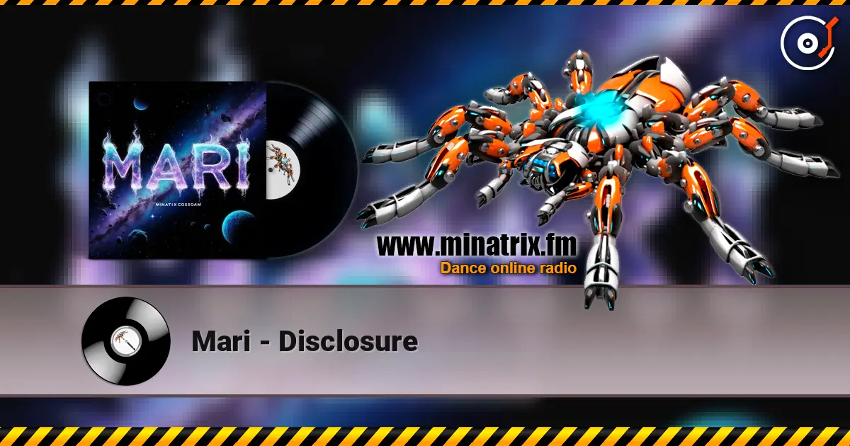 Mari - Disclosure слухати онлайн у високій якості | Minatrix.FM