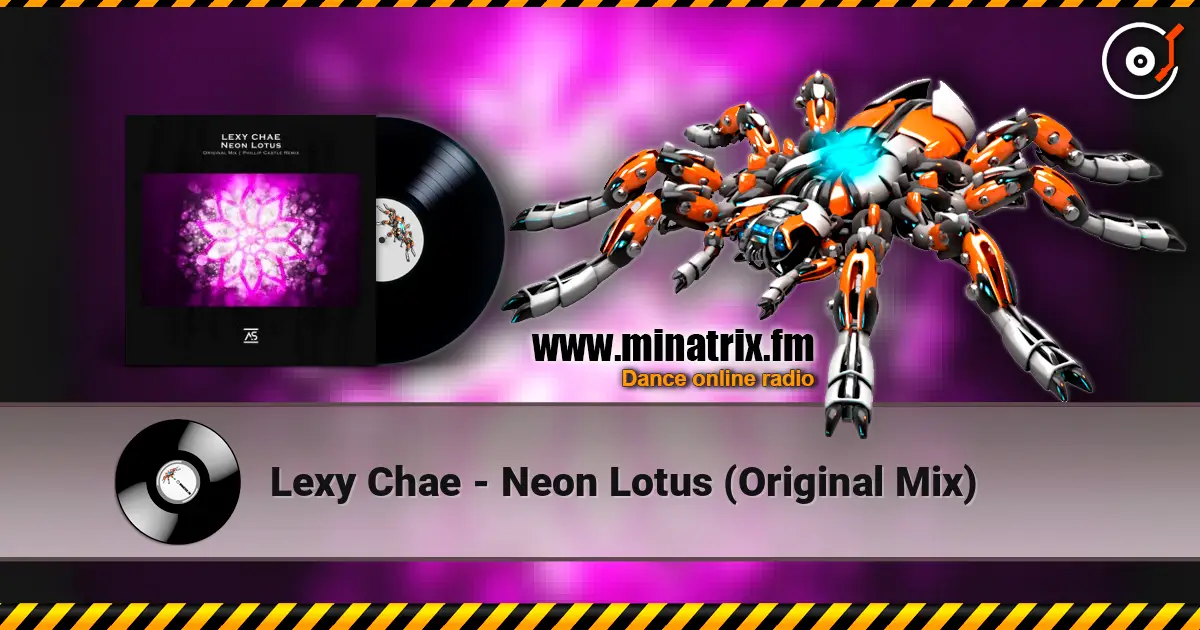 Lexy Chae - Neon Lotus (Original Mix) слухати онлайн у високій якості | Minatrix.FM