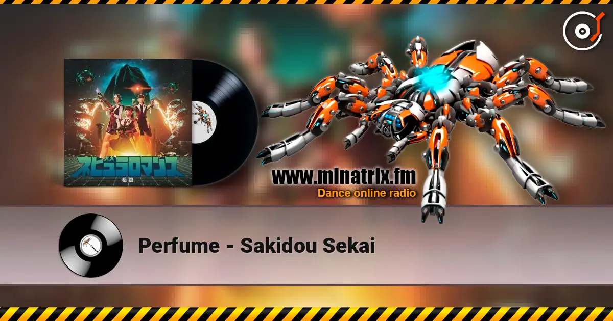 Perfume - Sakidou Sekai слухати онлайн у високій якості | Minatrix.FM