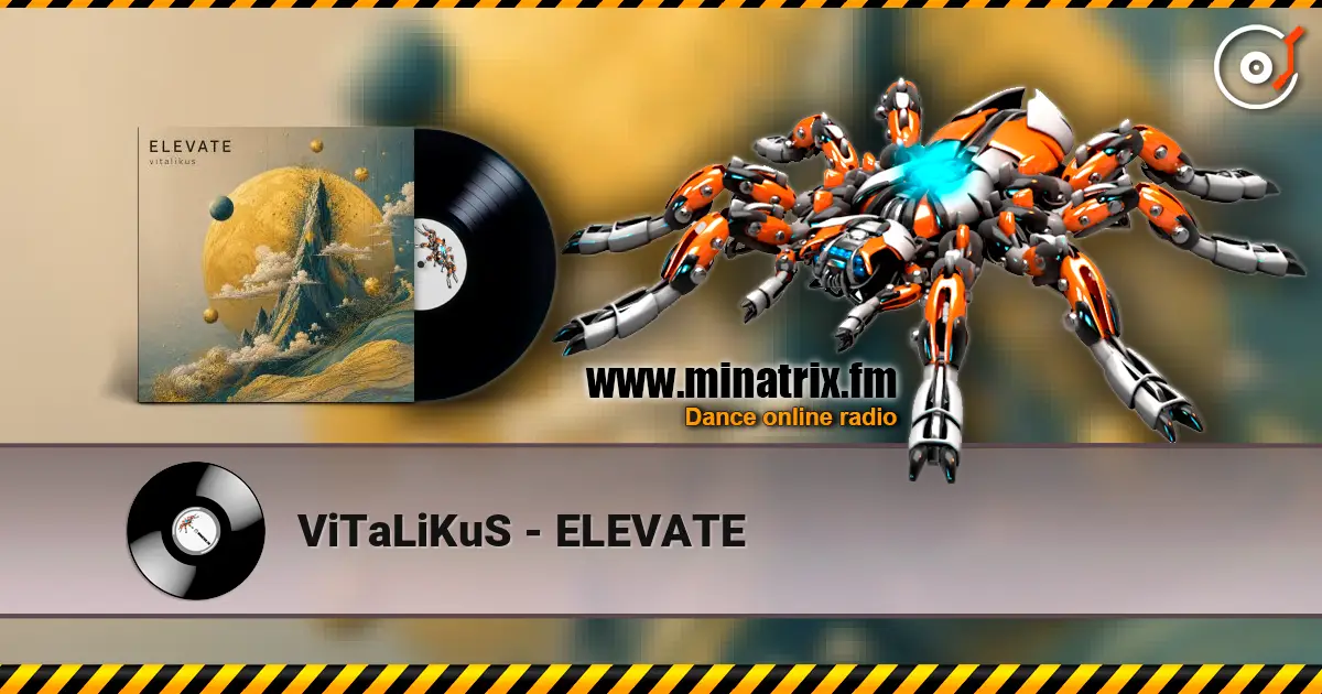 ViTaLiKuS - ELEVATE слухати онлайн у високій якості | Minatrix.FM