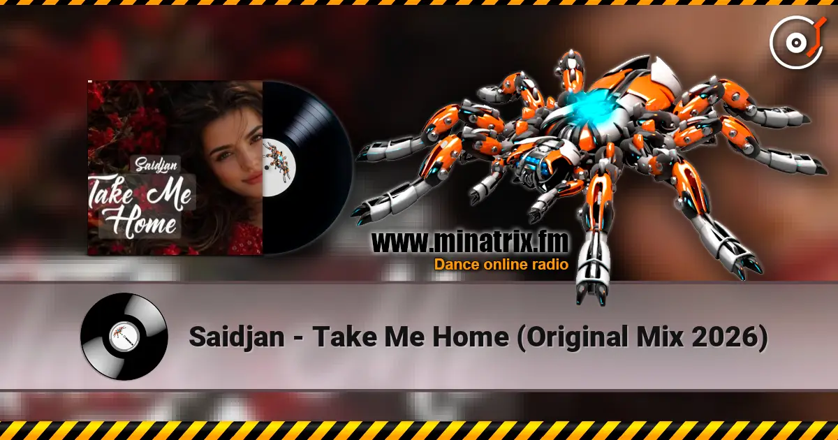 Saidjan - Take Me Home (Original  Mix 2026) слухати онлайн у високій якості | Minatrix.FM