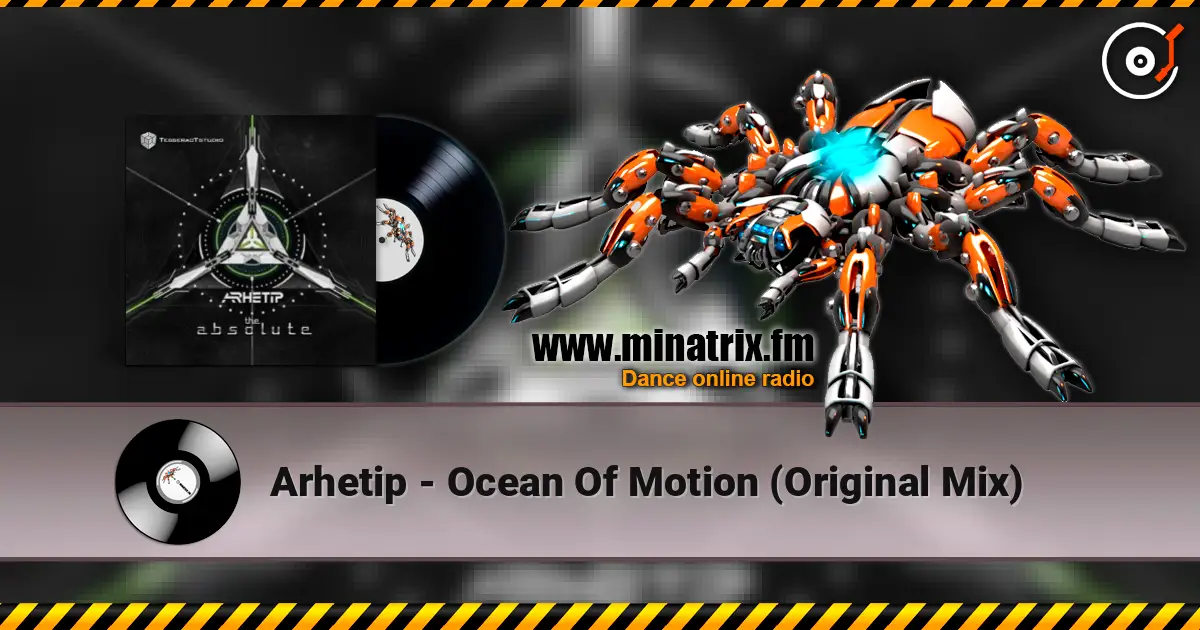Arhetip - Ocean Of Motion (Original Mix) слухати онлайн у високій якості | Minatrix.FM