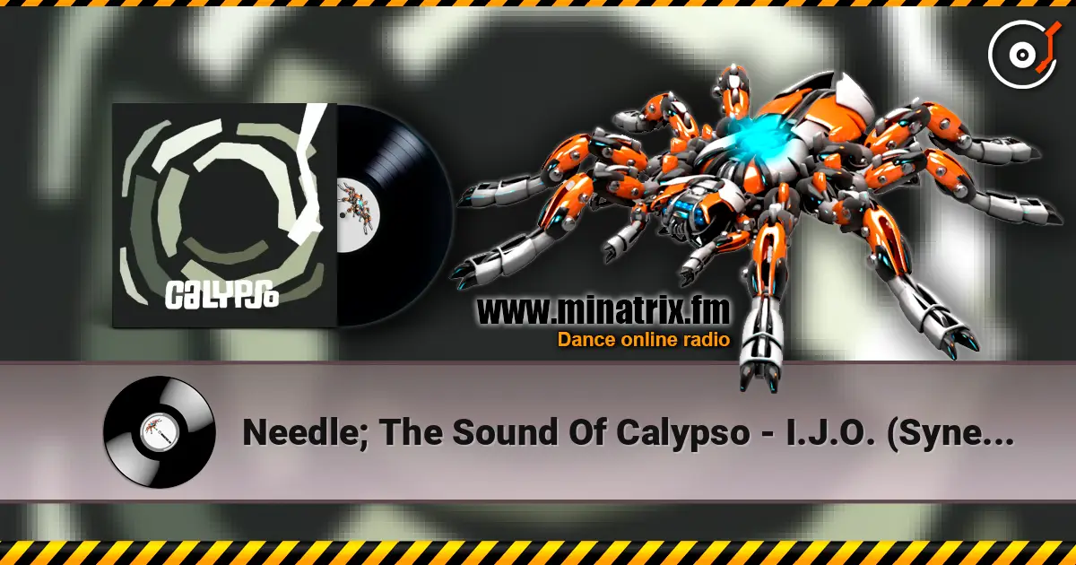 Needle; The Sound Of Calypso - I.J.O. (Synergy Mix) listen online in high quality | Minatrix.FM