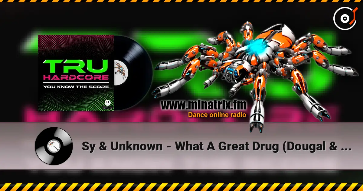 Sy & Unknown - What A Great Drug (Dougal & Gammer Remix) listen online in high quality | Minatrix.FM