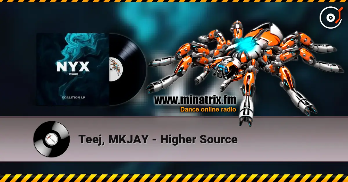 Teej, MKJAY - Higher Source слухати онлайн у високій якості | Minatrix.FM