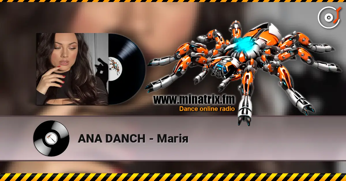 ANA DANCH - Магія слухати онлайн у високій якості | Minatrix.FM