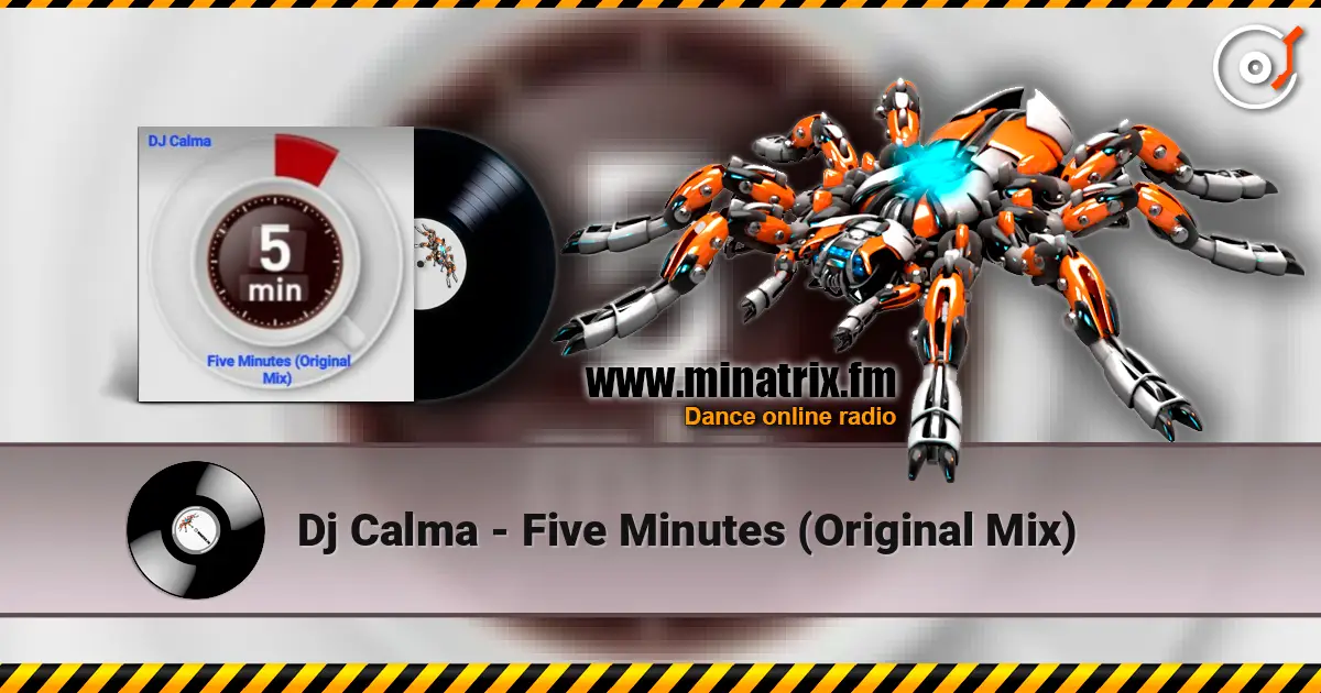 Dj Calma - Five Minutes (Original Mix) слухати онлайн у високій якості | Minatrix.FM