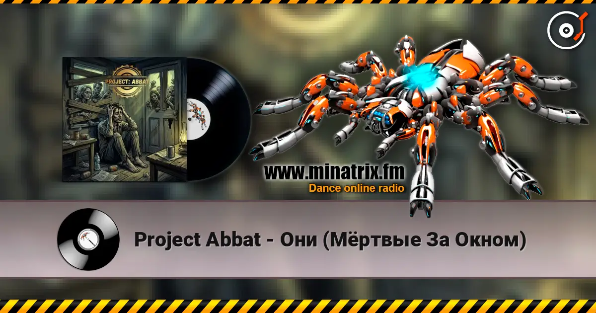 Project Abbat - Они (Мёртвые За Окном) слухати онлайн у високій якості | Minatrix.FM