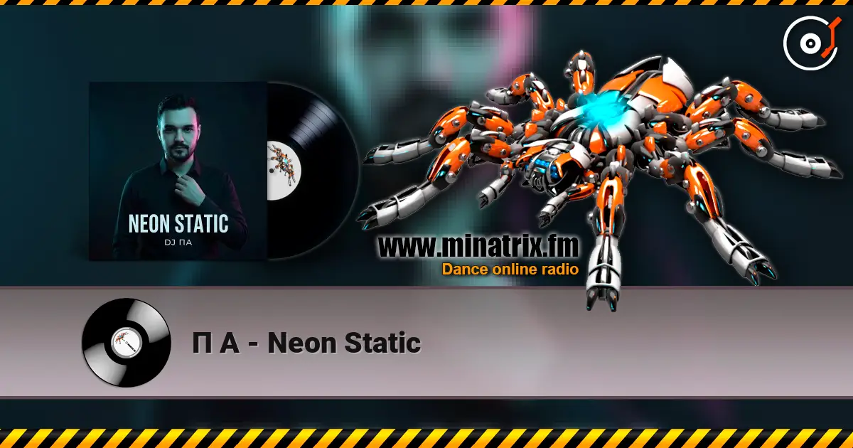 П А - Neon Static слухати онлайн у високій якості | Minatrix.FM