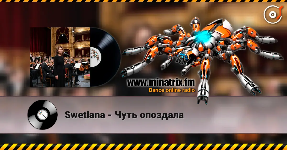 Swetlana - Чуть опоздала listen online in high quality | Minatrix.FM