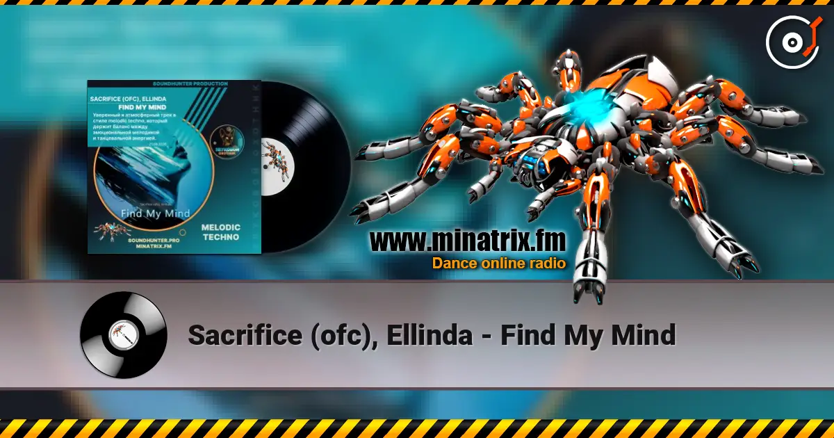 Sacrifice (ofc), Ellinda - Find My Mind listen online in high quality | Minatrix.FM