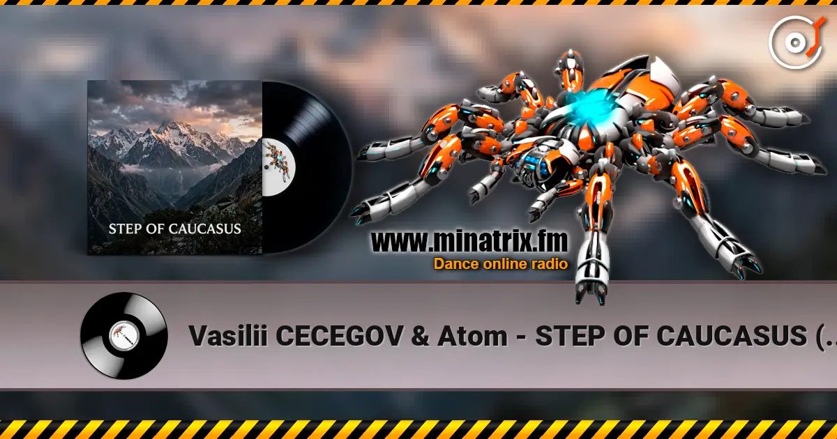 Vasilii CECEGOV & Atom - STEP OF CAUCASUS (caucasian dance) слухати онлайн у високій якості | Minatrix.FM