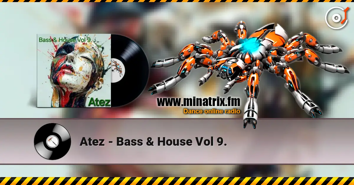 Atez - Bass & House Vol 9. слухати онлайн у високій якості | Minatrix.FM