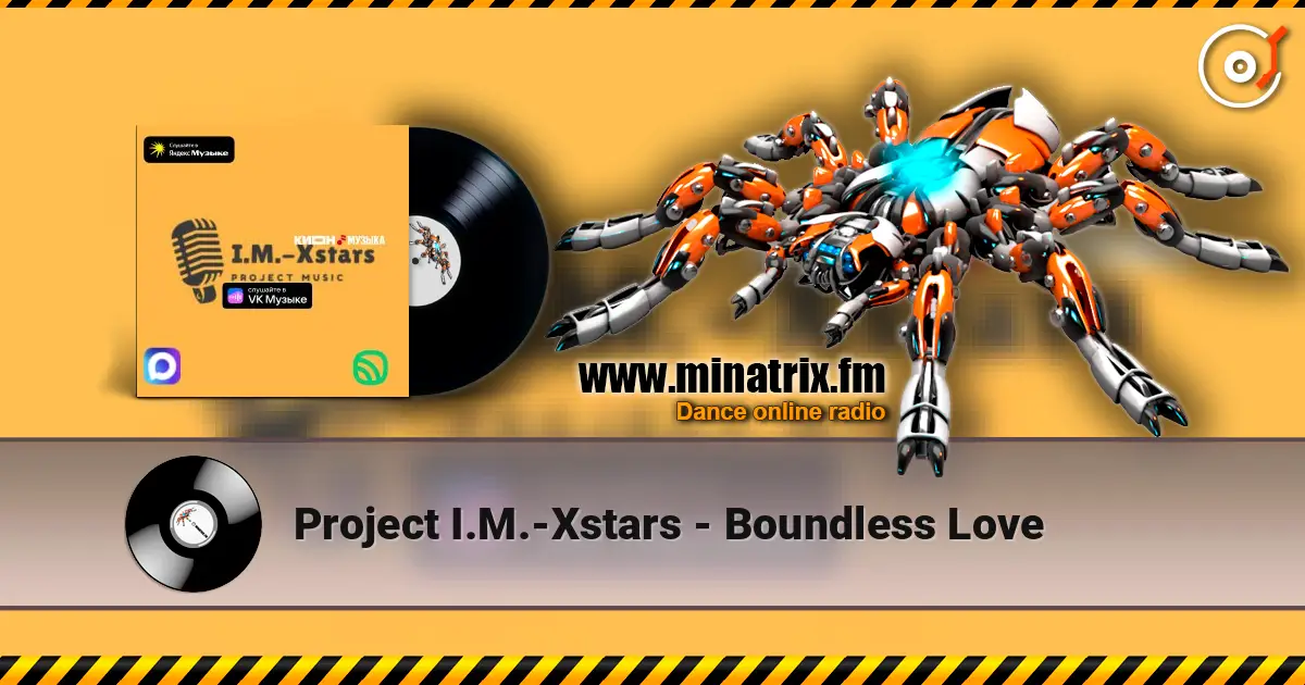 Project I.M.-Xstars - Boundless Love listen online in high quality | Minatrix.FM