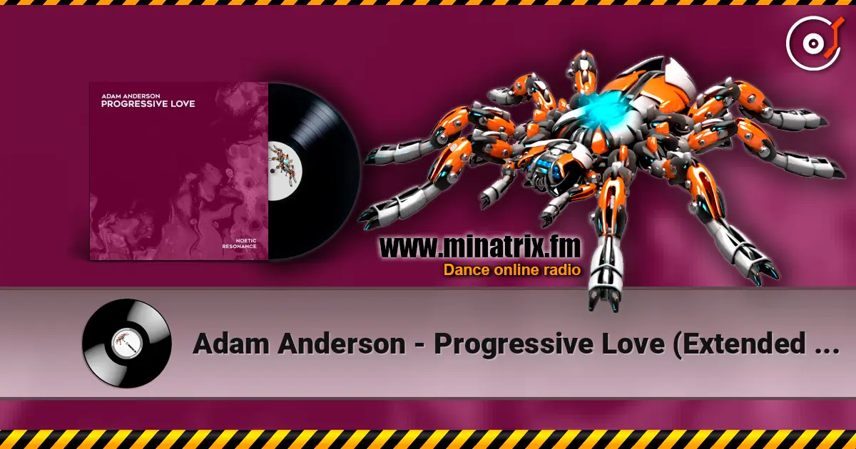Adam Anderson - Progressive Love (Extended Mix) listen online in high quality | Minatrix.FM
