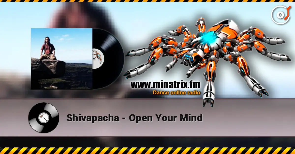 Shivapacha - Open Your Mind listen online in high quality | Minatrix.FM