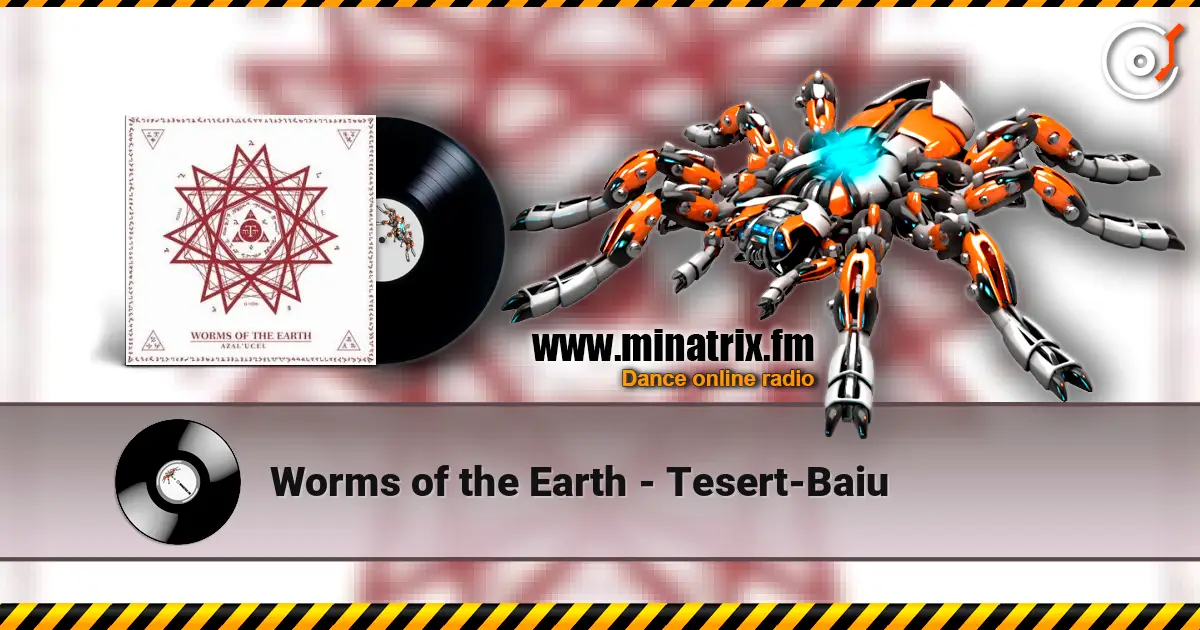 Worms of the Earth - Tesert-Baiu слухати онлайн у високій якості | Minatrix.FM