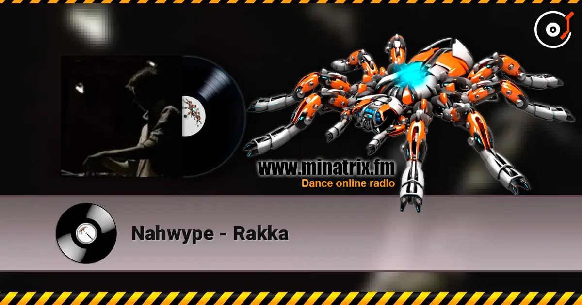 Nahwype - Rakka слухати онлайн у високій якості | Minatrix.FM