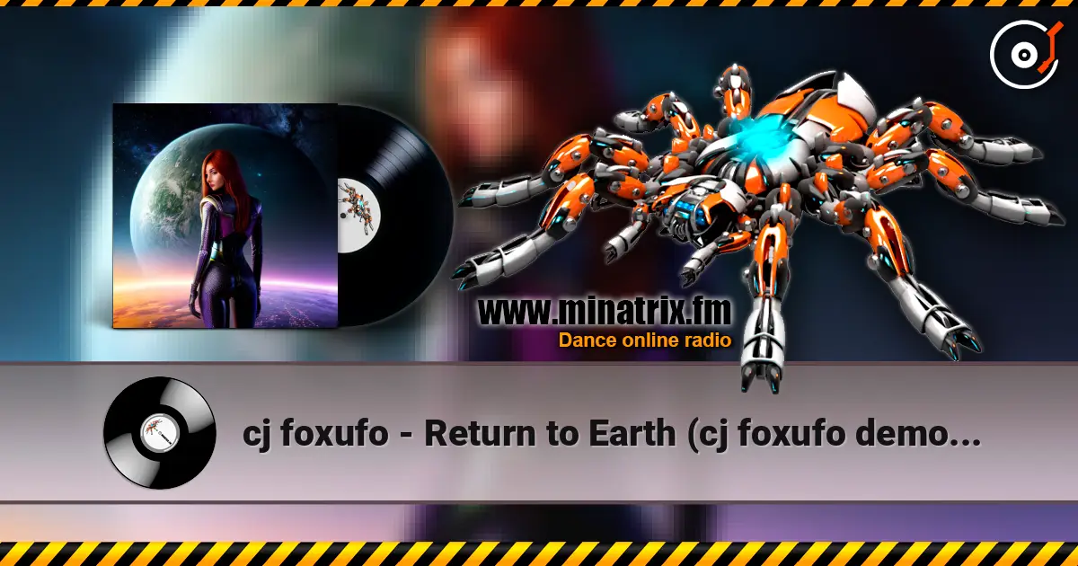 cj foxufo - Return to Earth (cj foxufo demo v.3) listen online in high quality | Minatrix.FM