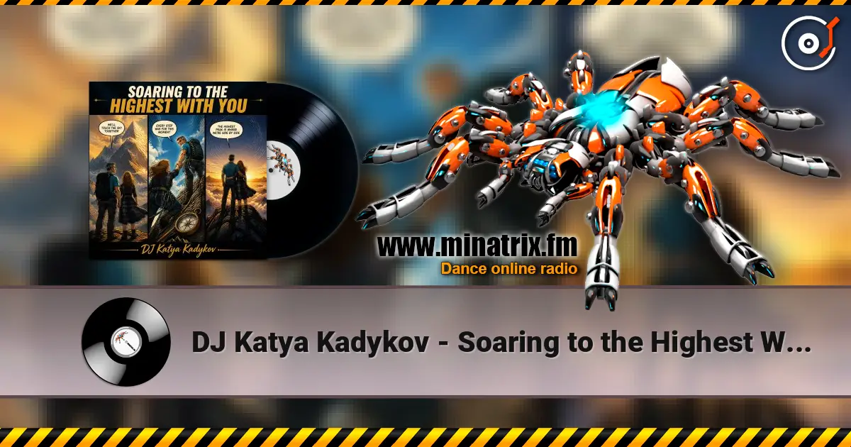 DJ Katya Kadykov - Soaring to the Highest With You слухати онлайн у високій якості | Minatrix.FM