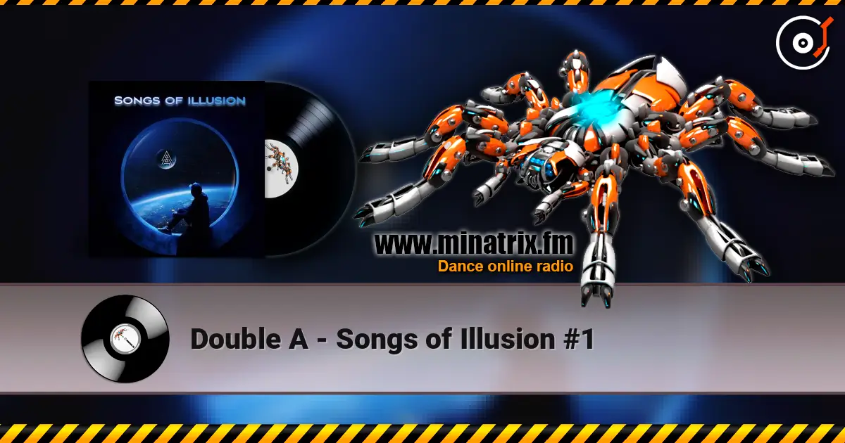 Double A - Songs of Illusion #1 слухати онлайн у високій якості | Minatrix.FM