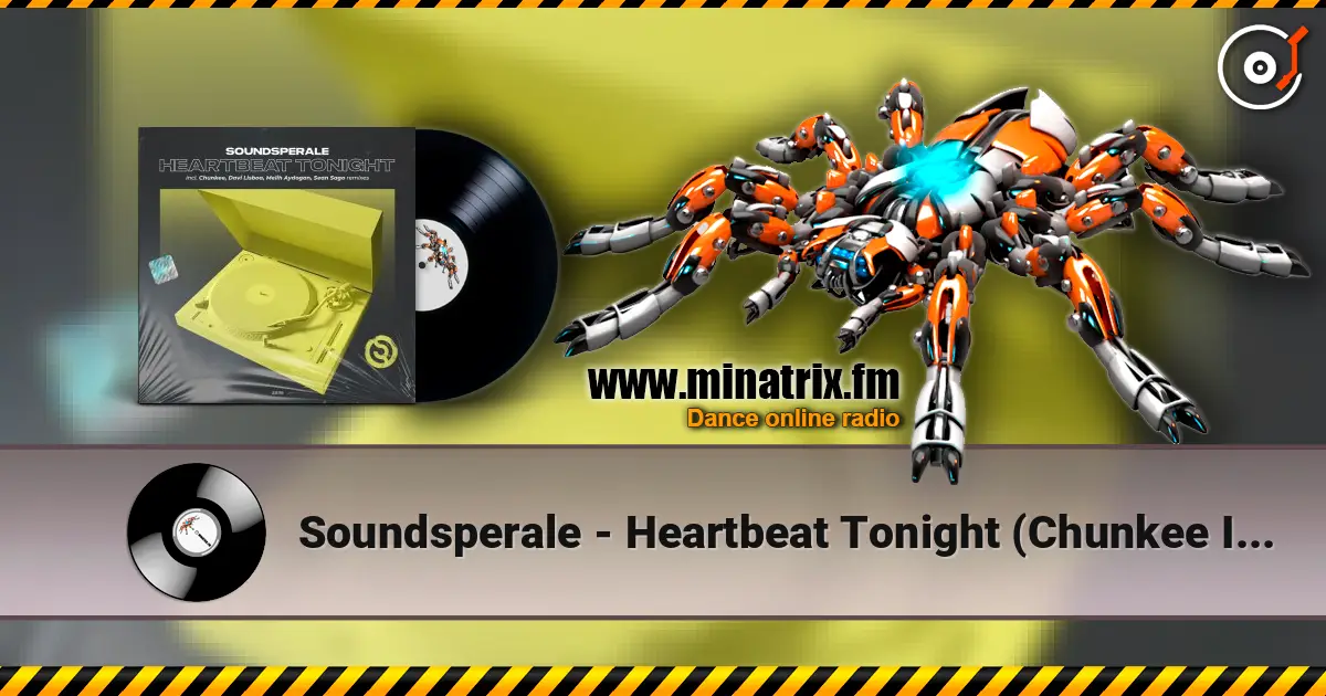 Soundsperale - Heartbeat Tonight  (Chunkee Intro Remix) слухати онлайн у високій якості | Minatrix.FM