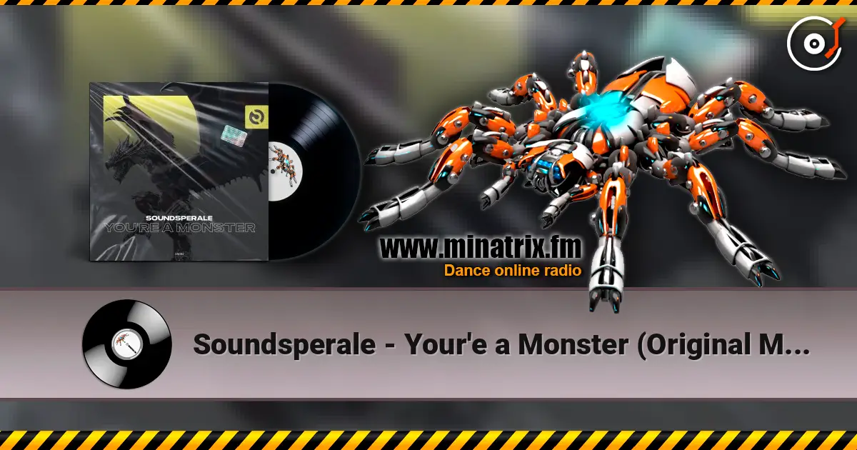 Soundsperale - Your'e a Monster (Original Mix) listen online in high quality | Minatrix.FM