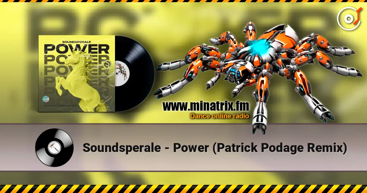 Soundsperale - Power (Patrick Podage Remix) слухати онлайн у високій якості | Minatrix.FM