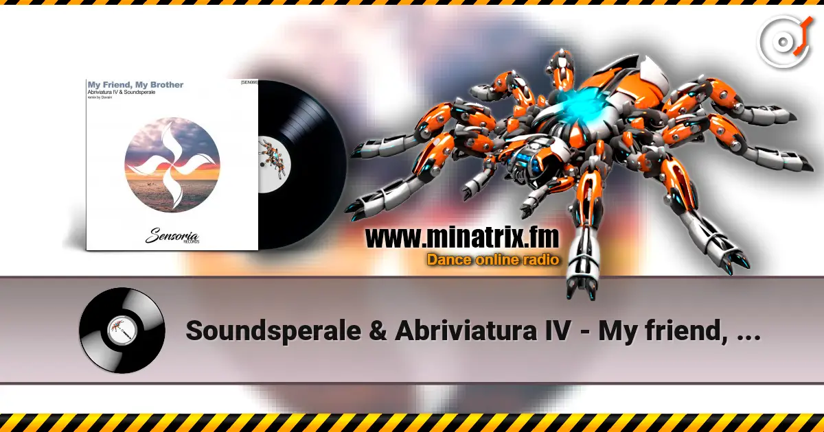 Soundsperale & Abriviatura IV - My friend, My brother ������� ���������