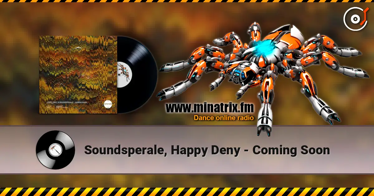 Soundsperale, Happy Deny - Coming Soon слухати онлайн у високій якості | Minatrix.FM