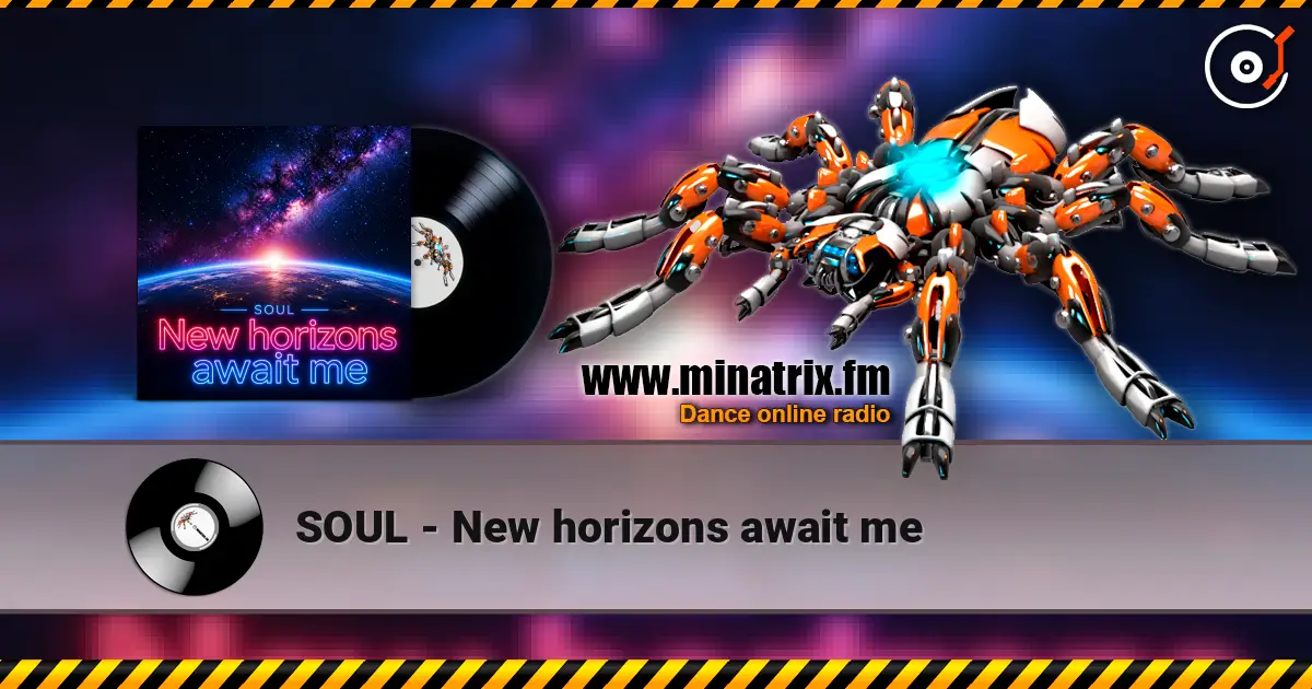 SOUL - New horizons await me listen online in high quality | Minatrix.FM