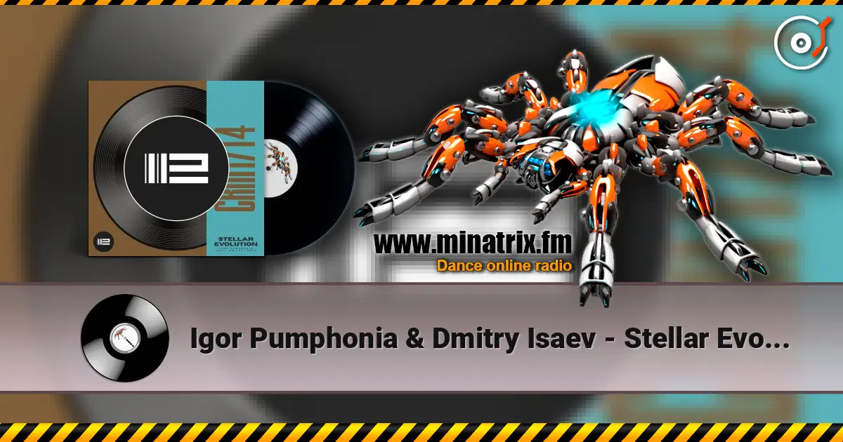 Igor Pumphonia & Dmitry Isaev - Stellar Evolution слухати онлайн у високій якості | Minatrix.FM