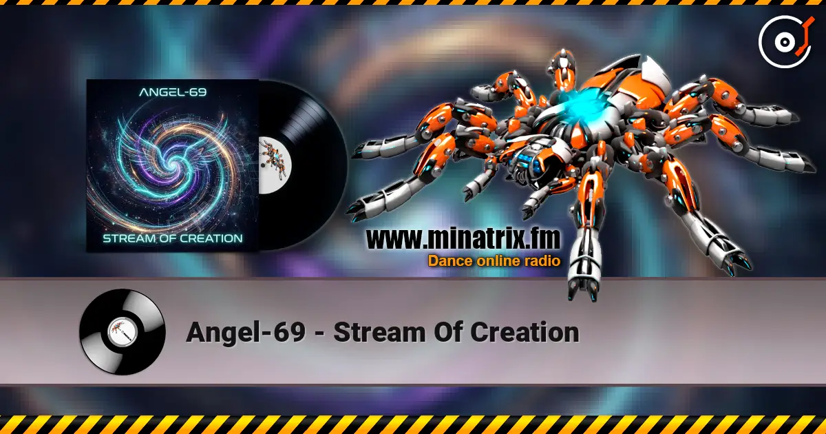 Angel-69 - Stream Of Creation слухати онлайн у високій якості | Minatrix.FM