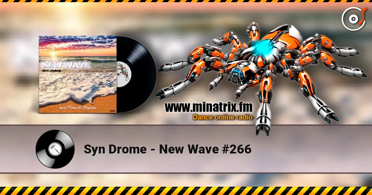 Syn Drome - New Wave #266 слухати онлайн у високій якості | Minatrix.FM