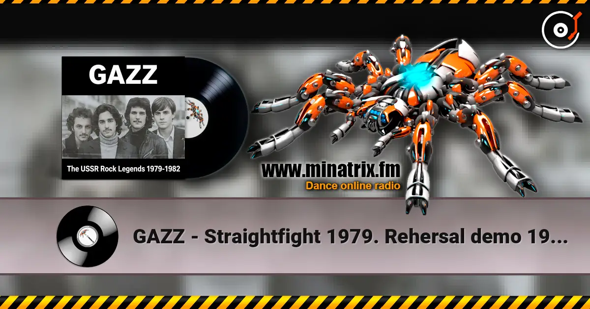 GAZZ - Straightfight 1979. Rehersal demo 1980. Restored & remastered 2026 слухати онлайн у високій якості | Minatrix.FM