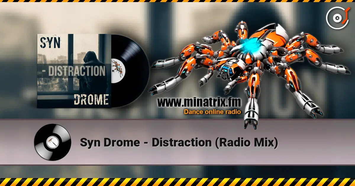 Syn Drome - Distraction (Radio Mix) слухати онлайн у високій якості | Minatrix.FM