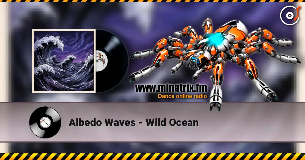 Albedo Waves - Wild Ocean слухати онлайн у високій якості | Minatrix.FM