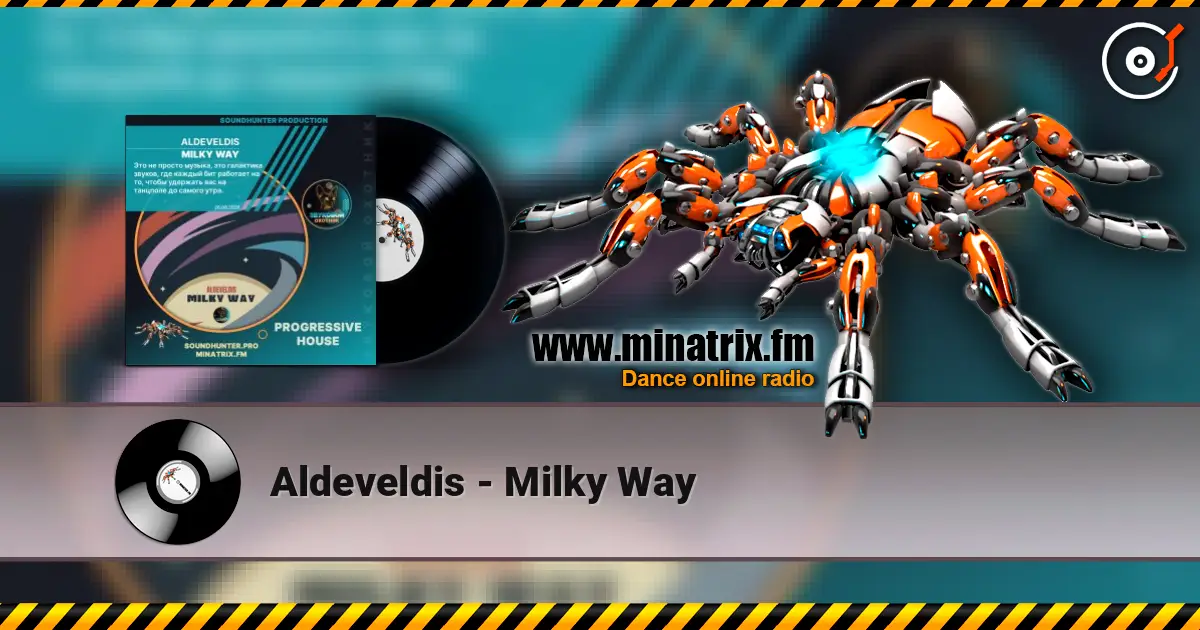 Aldeveldis - Milky Way слухати онлайн у високій якості | Minatrix.FM