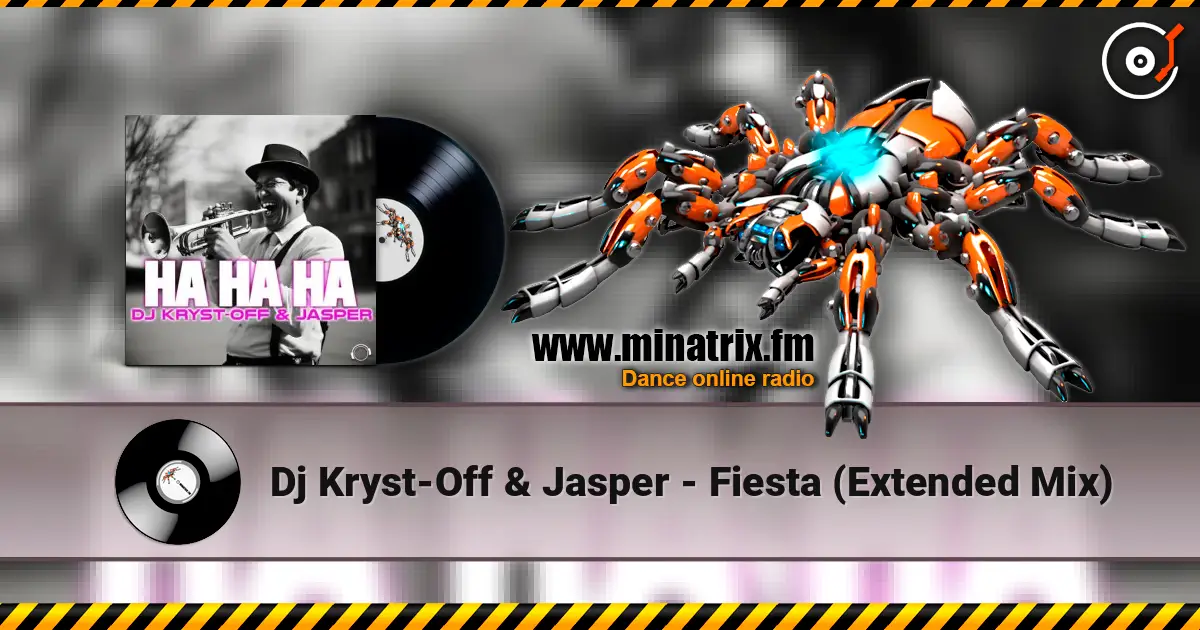 Dj Kryst-Off & Jasper - Fiesta (Extended Mix) слухати онлайн у високій якості | Minatrix.FM
