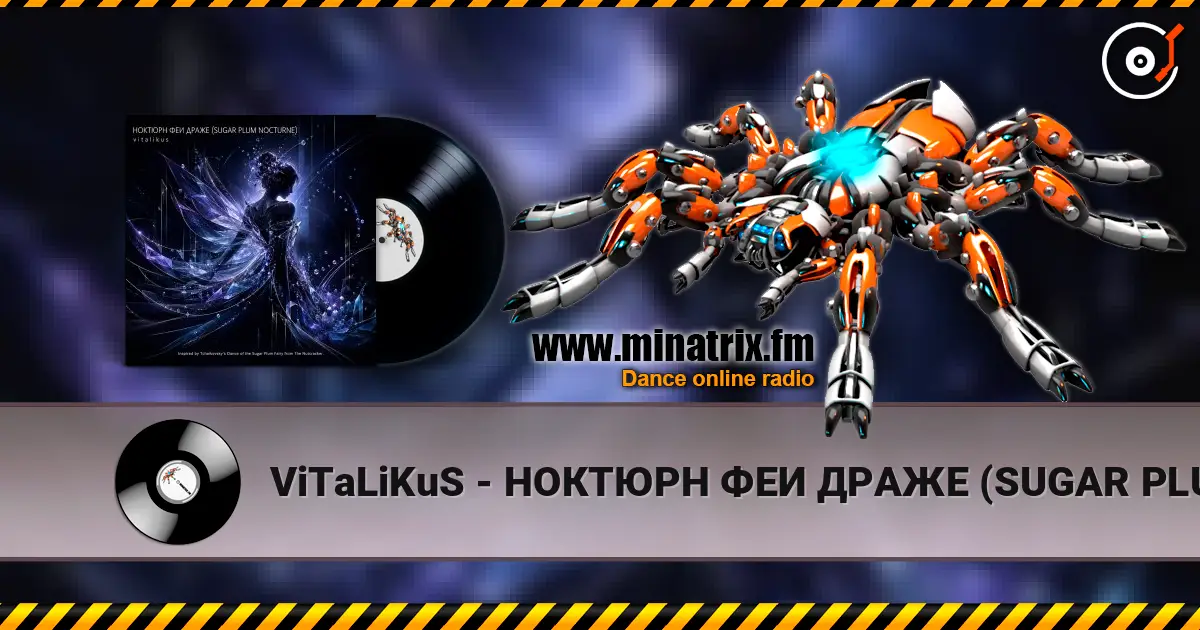 ViTaLiKuS - НОКТЮРН ФЕИ ДРАЖЕ (SUGAR PLUM NOCTURNE) слухати онлайн у високій якості | Minatrix.FM