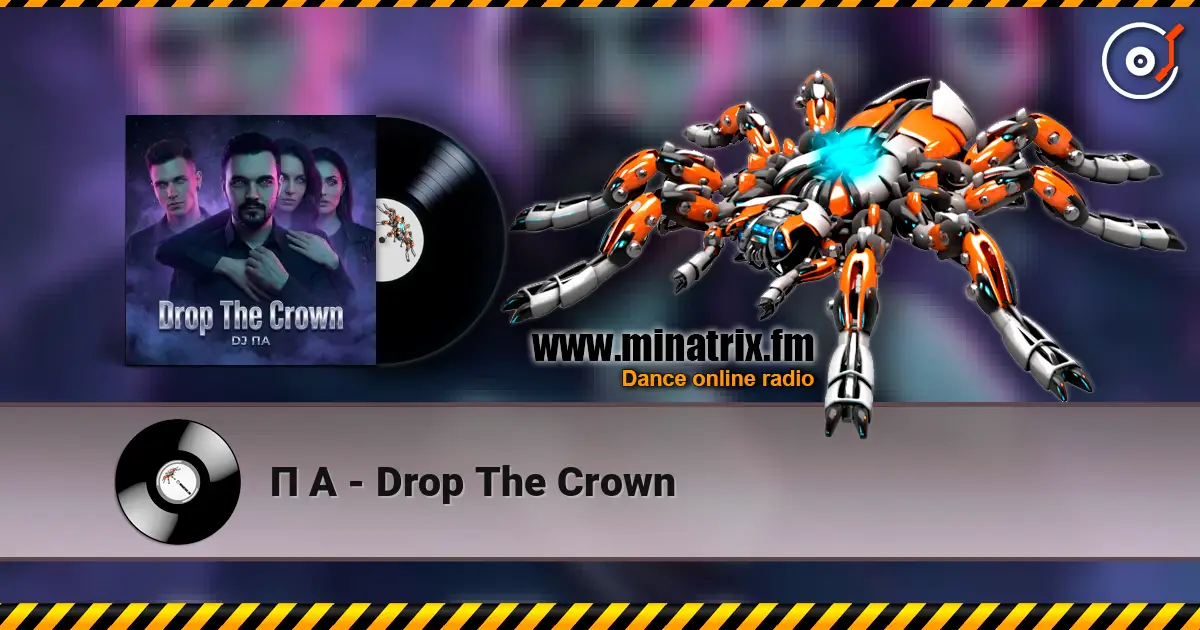 П А - Drop The Crown слухати онлайн у високій якості | Minatrix.FM