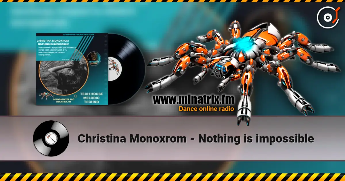 Christina Monoxrom - Nothing is impossible слухати онлайн у високій якості | Minatrix.FM