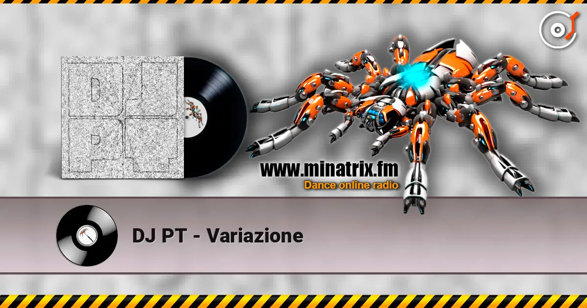 DJ PT - Variazione слухати онлайн у високій якості | Minatrix.FM