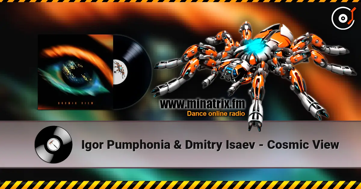 Igor Pumphonia & Dmitry Isaev - Cosmic View слухати онлайн у високій якості | Minatrix.FM