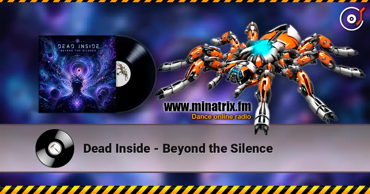 Dead Inside - Beyond the Silence слухати онлайн у високій якості | Minatrix.FM